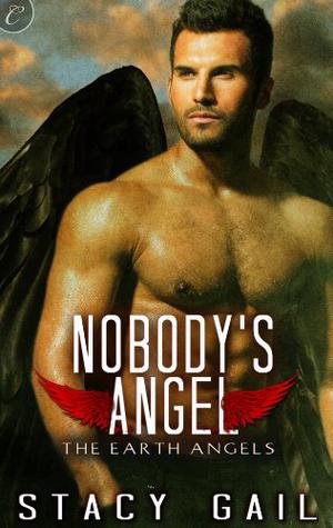 Nobody's Angel (Earth Angels #1)