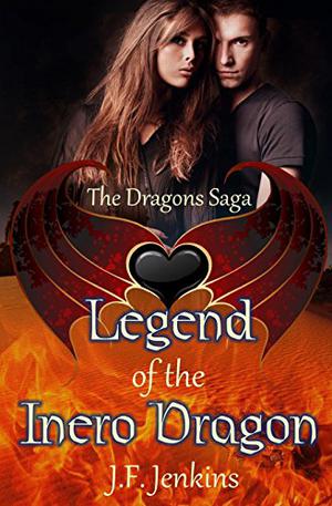 Legend of the Inero Dragon: The Dragons Saga (The Dragons Saga #2)