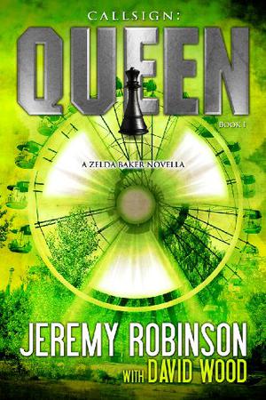 Callsign: Queen by Jeremy Robinson, David Wood