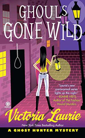 Ghouls Gone Wild (Ghost Hunter Mystery #4)