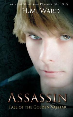 Assassin: Fall of the Golden Valefar (Demon Kissed #6)
