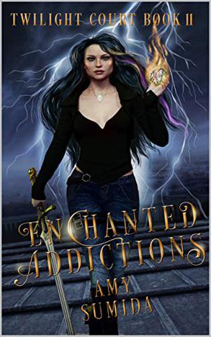 Enchanted Addictions (The Twilight Court #11)