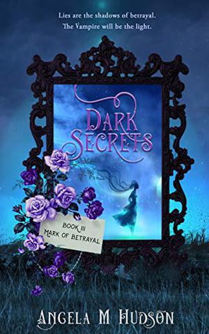 Mark of Betrayal (Dark Secrets #3)