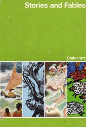 Stories And Fables  (Childcraft: The How and Why Library 1984, #2) by Childcraft International, Hugh Lofting, Margot Austin