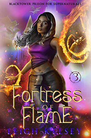 Fortress of Flame (Blacktower Prison for Supernaturals #3)