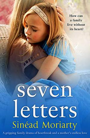 Seven Letters by Sinéad Moriarty