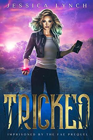 Tricked by Jessica Lynch