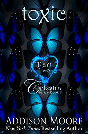 Toxic Part Two (Celestra #7.5)