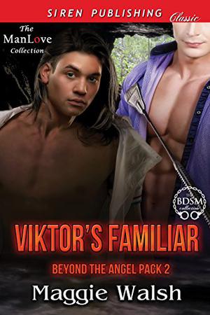 Viktor's Familiar (Beyond the Angel Pack #2)
