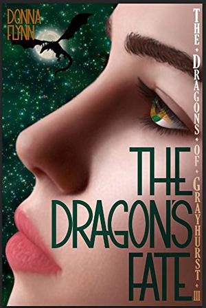 The Dragon's Fate (Dragons of Grayhurst #3)