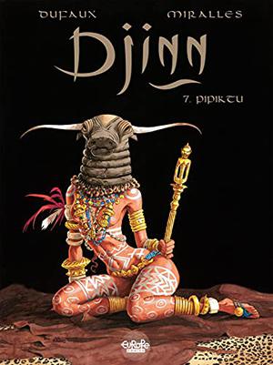 Djinn - Volume 7 - Pipiktu (Djinn #7)