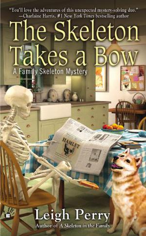 The Skeleton Takes a Bow (Family Skeleton Mystery #2)