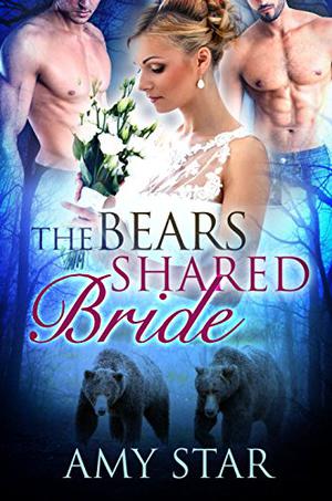 The Bears' Shared Bride (Star Bears #3)