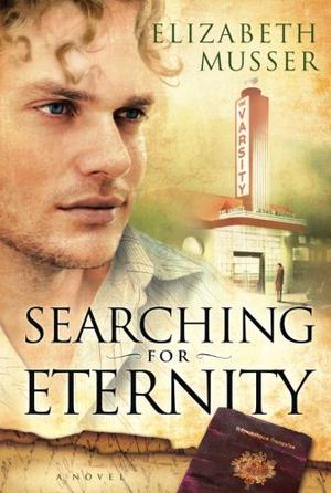 Searching for Eternity by Elizabeth Musser