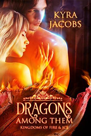 Dragons Among Them by Kyra Jacobs