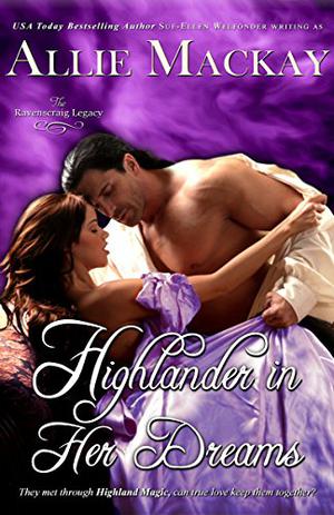 Highlander in Her Dreams (The Ravenscraig Legacy #2)