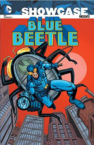 Showcase Presents: Blue Beetle, Vol. 1 by Len Wein, Joey Cavalieri, Jean-Marc Lofficier, Randy Lofficier
