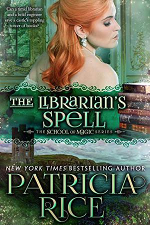 The Librarian's Spell by Patricia Rice