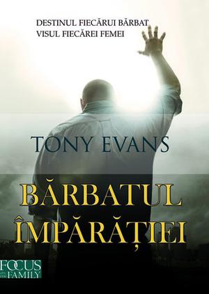 Kingdom Man: Every Man's Destiny, Every Woman's Dream by Tony Evans