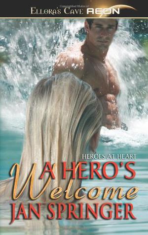 A Hero's Welcome (Heroes at Heart / Pleasure Bound #1)