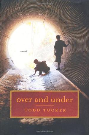 Over and Under by Todd Tucker
