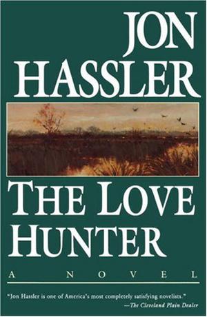 The Love Hunter by Jon Hassler
