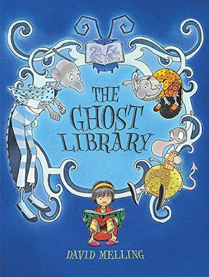 The Ghost Library by David Melling