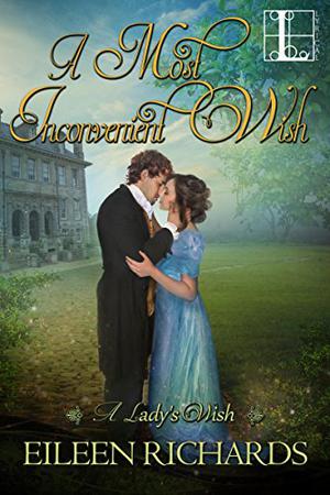 A Most Inconvenient Wish (A Lady's Wish #3)