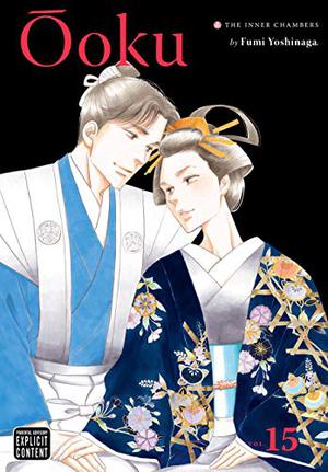 Ôoku: The Inner Chambers, Vol. 15 (大奥 / Ōoku #15)