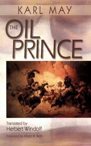The Oil Prince by Karl May