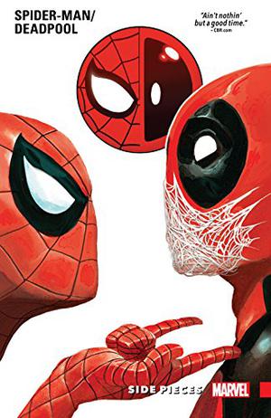 Spider-Man/Deadpool Vol. 2: Side Pieces (Spider-Man/Deadpool (Collected Editions) #2)