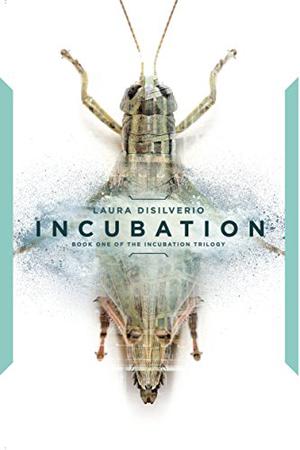 Incubation (The Incubation Trilogy #1)