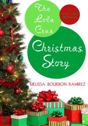 The Lola Cruz Christmas Story (Lola Cruz Mystery #0.5)
