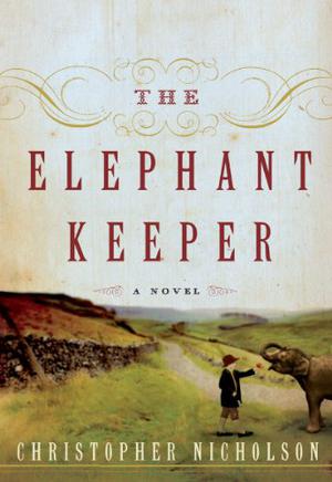 The Elephant Keeper  (Unabridged Audiobook) by Christopher Nicholson, Roger May