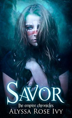 Savor by Alyssa Rose Ivy