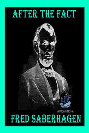 After the Fact by Fred Saberhagen