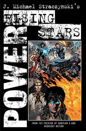 Rising Stars, Vol. 2: Power by J. Michael Straczynski