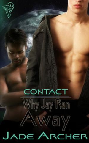 Why Jay Ran Away (Contact #3)