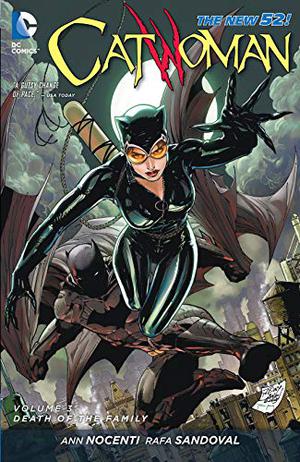 Catwoman, Volume 3: Death of the Family (Catwoman 2011 Single Issues #13-18, 0)