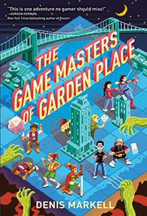 The Game Masters of Garden Place by Denis Markell