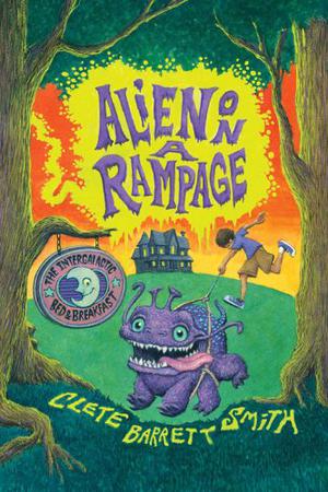 Alien on a Rampage (Intergalactic Bed and Breakfast #2)