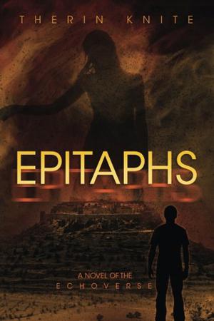 Epitaphs by Therin Knite