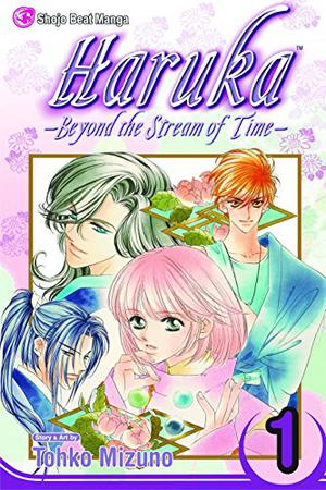 Haruka: Beyond the Stream of Time, Volume 1 (Haruka #1)