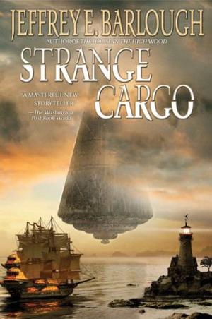 Strange Cargo by Jeffrey E. Barlough