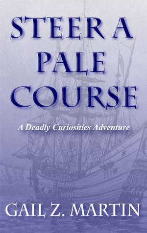 Steer a Pale Course (Deadly Curiosities #0.8)