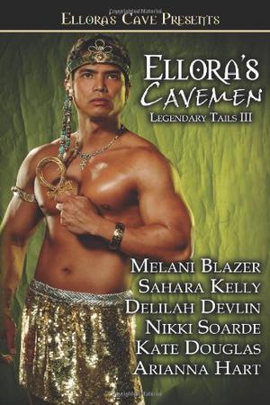 Ellora's Cavemen: Legendary Tails III (Legendary Tails #3)