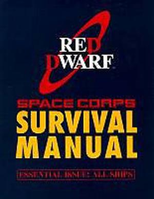Red Dwarf: Space Corps Survival Manual by Paul Alexander