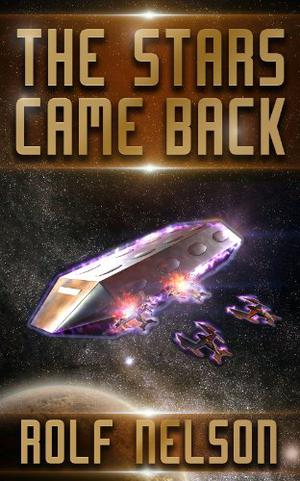 The Stars Came Back by Rolf Nelson