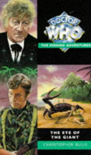 Doctor Who: The Eye of the Giant (Doctor Who: Missing Adventures #21)