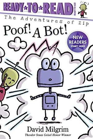 Poof! A Bot! by David Milgrim